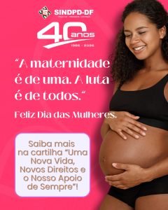 Maternidade é Força Coletiva: quando proteger uma mulher é fortalecer todas